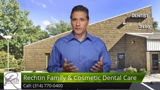 Rechtin Family & Cosmetic Dental Care St. Louis         Wonderful         Five Star Review b...
