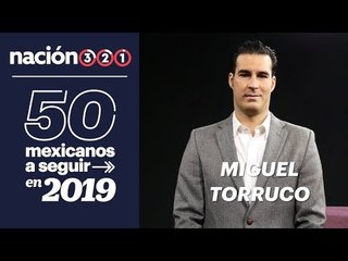 50 mexicanos a seguir en 2019: Miguel Torruco