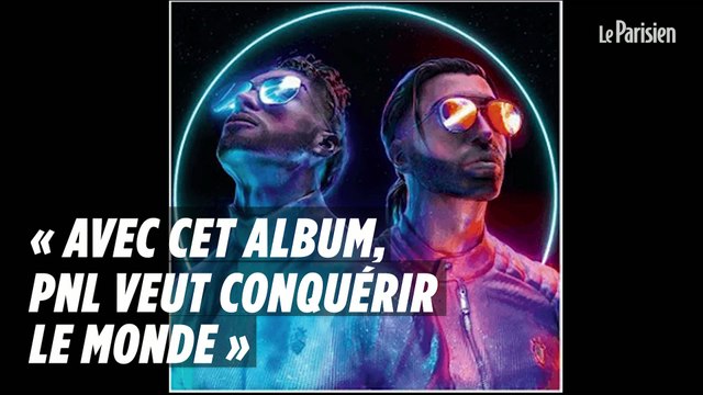 Sortie de « Deux frères » : « On sent qu'avec cet album, PNL veut conquérir le monde »
