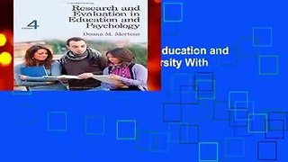 Research and Evaluation in Education and Psychology: Integrating Diversity With Quantitative,