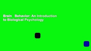 Brain   Behavior: An Introduction to Biological Psychology