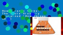 How Science Works: The Facts Visually Explained (How Things Work)