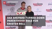 Dax Shepard Chose Kristen Bell Over Big Movie Roles