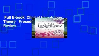 Full E-book  Clinical Hematology: Theory   Procedures  Review