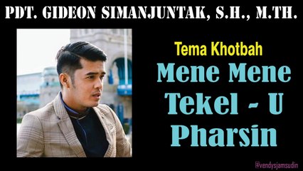 Sermon - Mene Mene Tekel U-Pharsin - Ps Gideon Simanjuntak