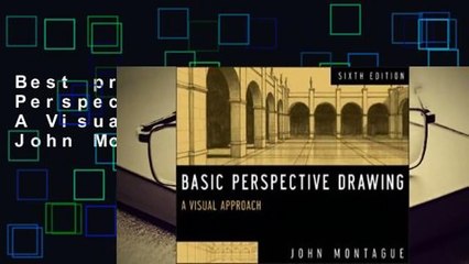Best product  Basic Perspective Drawing: A Visual Approach - John Montague