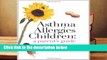 R.E.A.D Asthma Allergies Children: A Parent s Guide D.O.W.N.L.O.A.D
