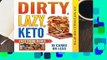 R.E.A.D DIRTY, LAZY, KETO Fast Food Guide: 10 Carbs or Less: Ketogenic Diet, Low Carb Choices for