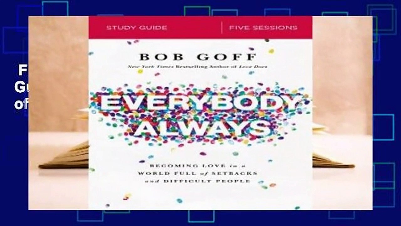 Full version Everybody, Always Study Guide: Becoming Love in a World ...