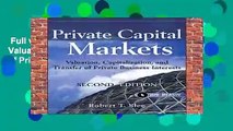 Full version  Private Capital Markets: Valuation, Capitalization, and Transfer of Private