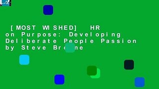 [MOST WISHED]  HR on Purpose: Developing Deliberate People Passion by Steve Browne