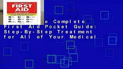 R.E.A.D The Complete First Aid Pocket Guide: Step-By-Step Treatment for All of Your Medical