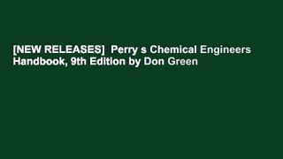 [NEW RELEASES]  Perry s Chemical Engineers  Handbook, 9th Edition by Don Green