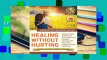 Healing without Hurting: Treating ADHD, Apraxia and Autism Spectrum Disorders Naturally and