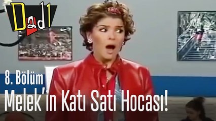 Melek'in katı Satı hocası - Dadı 8. Bölüm