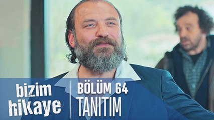 Bizim Hikaye 64. Bölüm Tanıtım