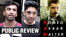 Romeo Akbar Walter Public Review | John Abraham, Mouni Roy, Jackie Shroff
