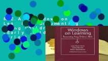 R.E.A.D Windows on Learning: Documenting Young Children s Work (Early Childhood Education Series)