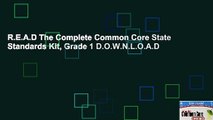 R.E.A.D The Complete Common Core State Standards Kit, Grade 1 D.O.W.N.L.O.A.D