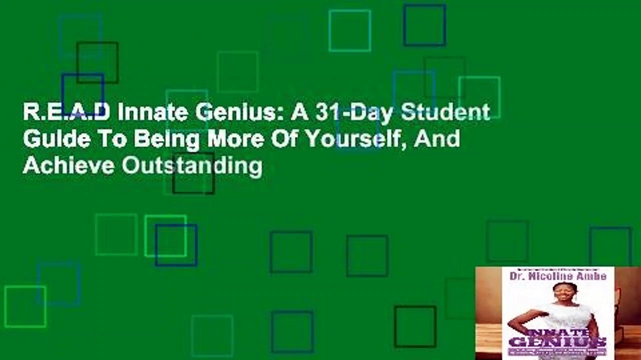R.E.A.D Innate Genius: A 31-Day Student Guide To Being More Of Yourself, And Achieve Outstanding