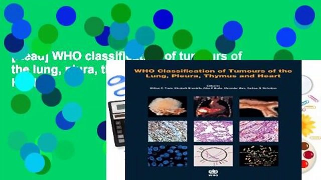 [Read] WHO classification of tumours of the lung, plura, thymus and heart (World Health