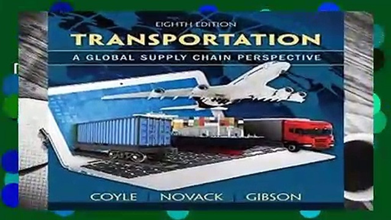 [Read] Transportation: A Global Supply Chain Perspective  For Full
