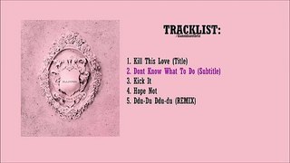 [FULL ALBUM] BLACKPINK - KILL THIS LOVE