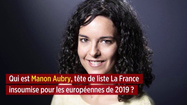 Qui est Manon Aubry, tête de liste La France insoumise pour les européennes de 2019 ?