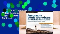 Amazon Web Services for Mobile Developers: Building Apps with Aws  Best Sellers Rank : #3