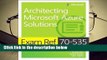 Full version  Exam Ref 70-535 Architecting Microsoft Azure Solutions  For Kindle