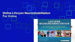 Online Lifespan Neurorehabilitation  For Online