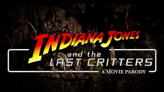 Indiana Jones And The Last Critters | A MOVIE PARODY