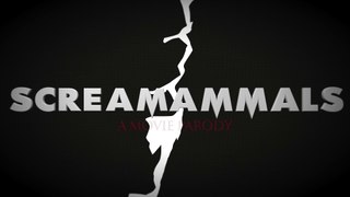 Scream Mammals | A MOVIE PARODY
