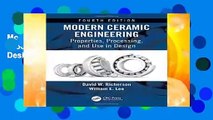 Modern Ceramic Engineering: Properties, Processing, and Use in Design, Fourth Edition