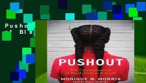 Pushout: The Criminalization of Black Girls in Schools