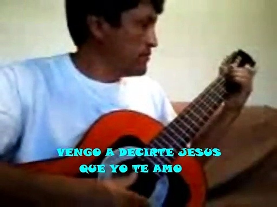 Alabanza : VENGO A DECIRTE JESUS QUE YO TE AMO. / SALMOS 91-14.