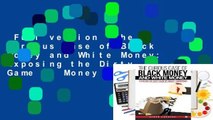 Full version  The Curious Case of Black Money and White Money: Exposing the Dirty Game of Money