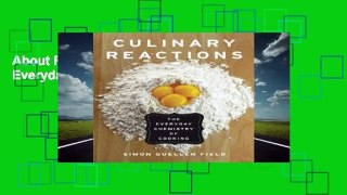 About For Books  Culinary Reactions: The Everyday Chemistry of Cooking  Review