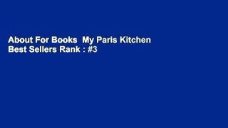 About For Books  My Paris Kitchen  Best Sellers Rank : #3