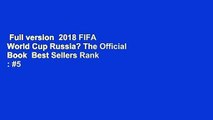 Full version  2018 FIFA World Cup Russia? The Official Book  Best Sellers Rank : #5