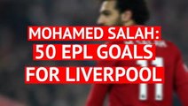 Mohamed Salah scores his 50th EPL goal for Liverpool