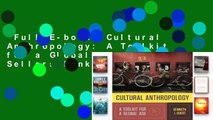 Full E-book  Cultural Anthropology: A Toolkit for a Global Age  Best Sellers Rank : #4