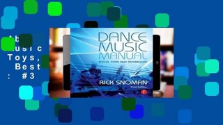 About For Books  Dance Music Manual: Tools, Toys, and Techniques  Best Sellers Rank : #3