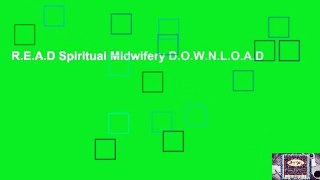 R.E.A.D Spiritual Midwifery D.O.W.N.L.O.A.D