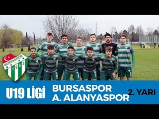 U19 Elit Ligi: Bursaspor - A. Alanyaspor 2. Yarı
