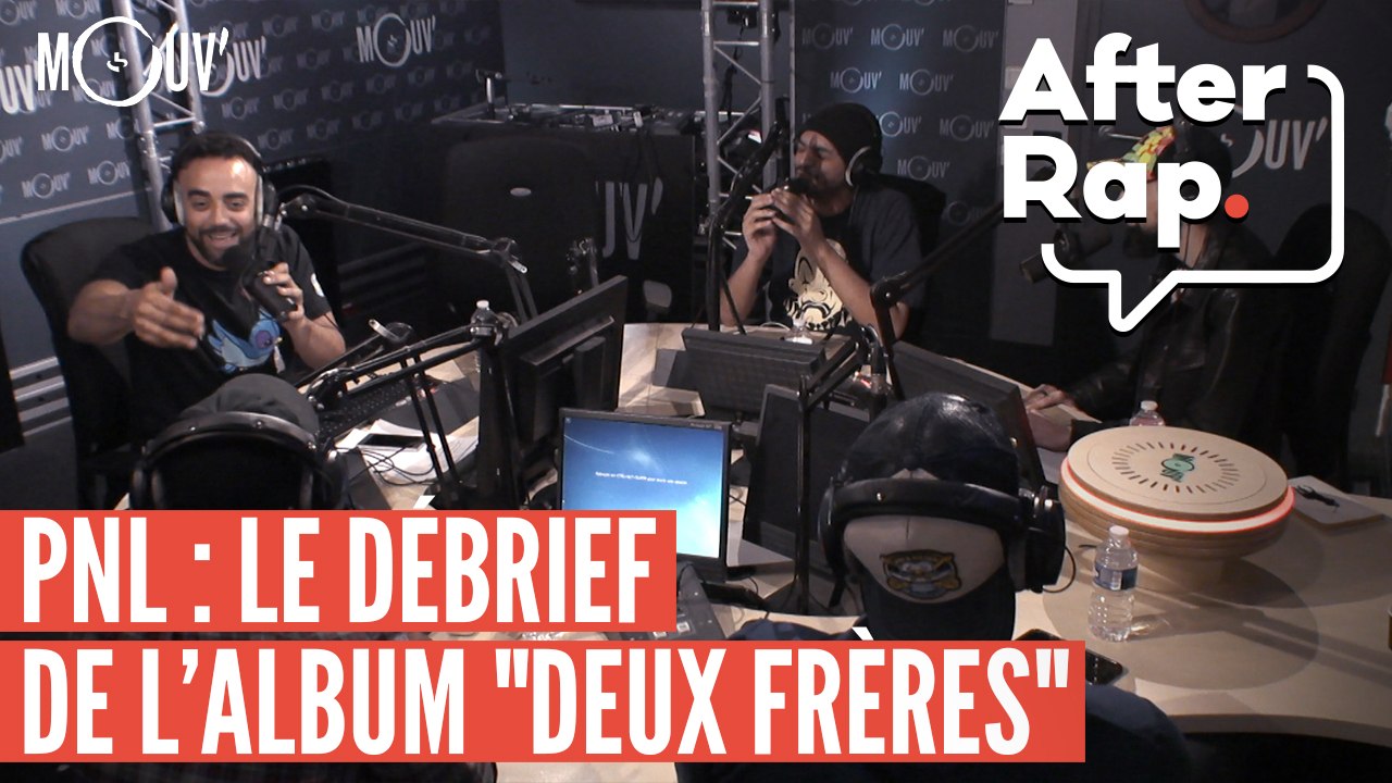 #AFTERRAP : PNL : le débrief de "Deux Frères", RK, Zola, Disiz...