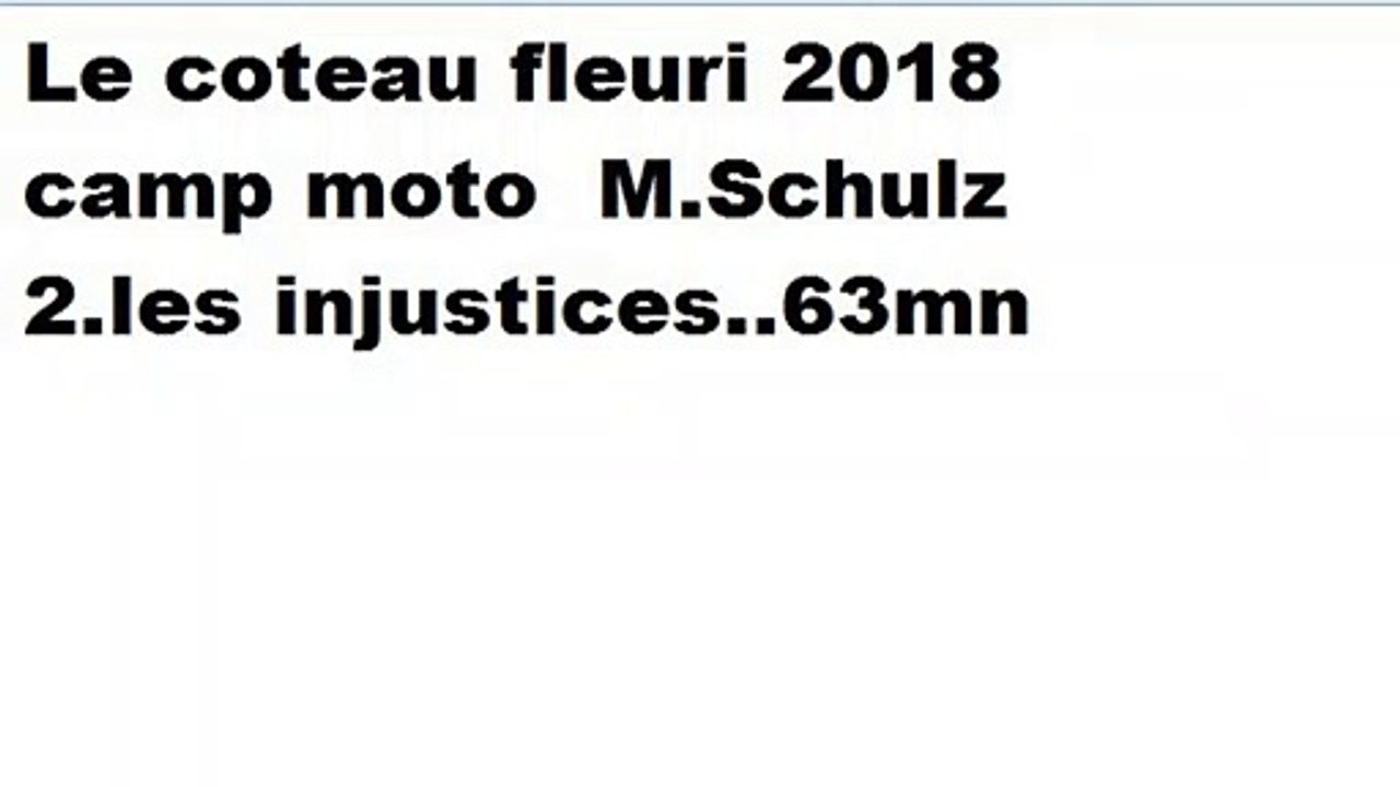 camp moto le coteau fleuri 2018 Schulz  2.les injustices