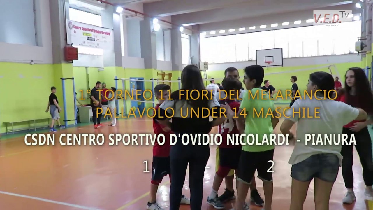 CSDN CENTRO SPORTIVO D'OVIDIO NICOLARDI - PIANURA - 1°Torneo 11 Fiori del Melarancio Under 14 Pallavolo Maschile