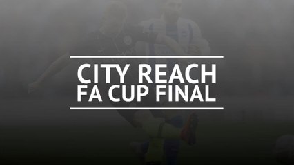 Manchester City reach the FA Cup final