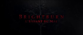 BRIGHTBURN – L’Enfant du Mal (2019) Bande-Annonce VF